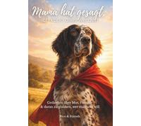 Mama hat gesagt, ich könnte alles werden: Gedanken über Mut, Fantasie & daran zu glauben, wer man sein will