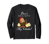 Mama Hen Funny Don’t Mess With My Chicks Mom Long Sleeve T-Shirt