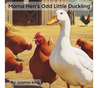 Mama Hen's Odd Little Duckling