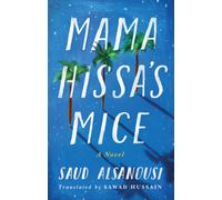 Mama Hissa's Mice : A Novel