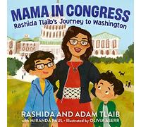 Mama in Congress: Rashida Tlaib's Journey to Washington