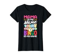 Mama Is My Name Bingo Is My Game Funny Lottery Player T-Shirt