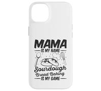 Mama Is My Name Sourdough Bread Baking Is My Game Mom Bake Case for iPhone 14 Plus