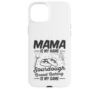 Mama Is My Name Sourdough Bread Baking Is My Game Mom Bake Case for iPhone 15 Plus