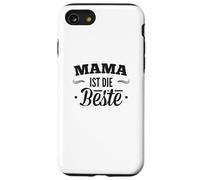 Mama Ist Die Beste - Für die beste Mutter zum Mother's Day Case for iPhone SE (2020) / 7/8