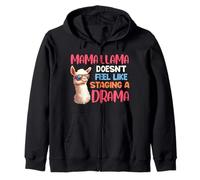 MAMA LLAMA DOESN'T FEEL LIKE DRAMA Funny Soon Mother Zip Hoodie