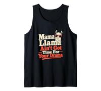 Mama Llama No Time for Drama Joke Llama Humor Tank Top