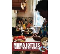 Mama Lotties - Tasting the Mediterranean: Exploring Gibraltar's Kitchens: Volume 2