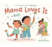 Mama Loves It (Raffi Songs to Read)