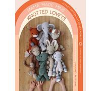 Mama Made Minis Knotted Loveys : 16 Heirloom Amigurumi Crochet Patterns