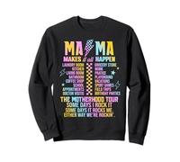 Mama Makes It All Happen The Mother Tour Epic Mother Day Sweatshirt