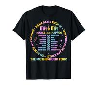 Mama Makes It All Happen The Mother Tour Epic Mother Day T-Shirt