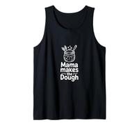 Mama Makes The Dough Artisan Bread Tank Top