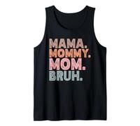 Mama Mommy Mom Bruh Mother's Day Funny Mom Vintage Women Tank Top