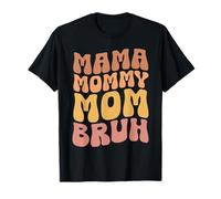 Mama Mommy Mom Bruh Mother's Day Retro Mom Graphic Mother T-Shirt