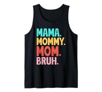Mama Mommy Mom Bruh Mother's Day Retro Mom Graphic Mother Tank Top