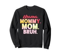 Mama Mommy Mom Bruh Mother's Day Tie Dye Mom Graphic Mother Sweatshirt
