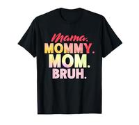 Mama Mommy Mom Bruh Mother's Day Tie Dye Mom Graphic Mother T-Shirt