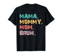 Mama Mommy Mom Bruh Retro Quote T-Shirt