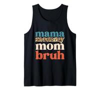 Mama Mommy Mom Bruh Vintage Mother's Day Mom Funny Mother Tank Top