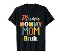 Mama Mommy Mom Bruh Vintage Mother's Day Mom Retro Mother T-Shirt