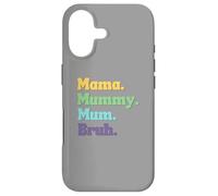 Mama Mummy Mum Bruh Funny Mother's Day Ladies Women's Case for iPhone 17
