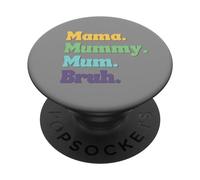 Mama Mummy Mum Bruh Funny Mother's Day Ladies Women's PopSockets Swappable PopGrip