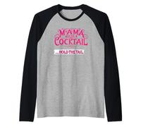Mama needs a cocktail ... hold the tail Raglan Baseball Tee