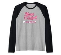 Mama needs a cocktail ... hold the tail Raglan Baseball Tee
