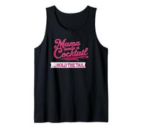 Mama needs a cocktail ... hold the tail Tank Top