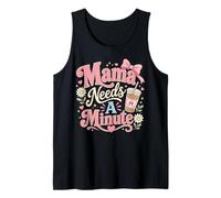 Mama Needs A Minute Groovy Coffee Lover Mom Tank Top