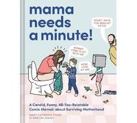 Mama Needs a Minute, Mary Catherine Starr, Hardb