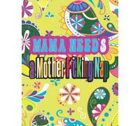 Mama Needs a Mother F*cking Nap: Coloring Book for Mom.....