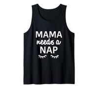 Mama Needs A Nap Funny Tank Top