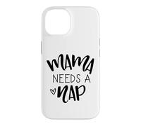 Mama Needs A Nap Tired Mom Funny Saying Case for iPhone 14
