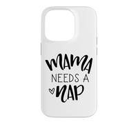 Mama Needs A Nap Tired Mom Funny Saying Case for iPhone 14 Pro
