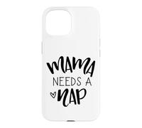 Mama Needs A Nap Tired Mom Funny Saying Case for iPhone 15