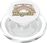 Mama Needs A Vacation And A Margarita Funny Mothers Day PopSockets PopGrip for MagSafe