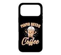 Mama Needs Coffee Cute Drink Lovers Moms Women Case for iPhone 17 Pro Max