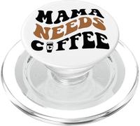 Mama Needs Coffee Mom Gift Women Heart Mother's Day Tshirt PopSockets PopGrip for MagSafe