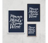 Mama Needs Some Wine Art Print - A2 - White Frame