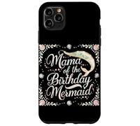 Mama Of The Birthday Mermaid Magical Moment Case for iPhone 11 Pro Max