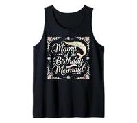 Mama of The Birthday Mermaid Magical Moment Tank Top