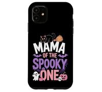 Mama Of The Spooky One For Creepy Season Moms Case for iPhone 11