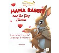 Mama Rabbit and the Tiny Dream: A warm tale of love, IVF, and single motherhood (Forest Families)