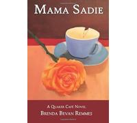 MAMA SADIE (A Quaker Cafe Novel)