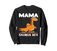 Mama Saurus Rex Mother's Day Mama Dino Mama Mother Saying Sweatshirt