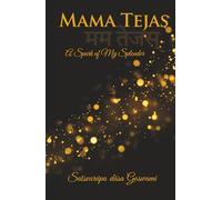 Mama Tejas: A Spark of My Splendor