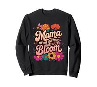 Mama To The One Who Helps Us Bloom Floral Mother's Day Sweatshirt