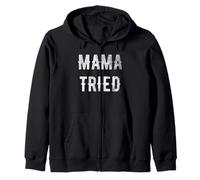 Mama Tried Zip Hoodie